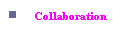 Collaboration