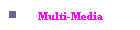 Multi-Media
